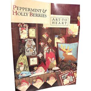 Vintage Peppermint & Holly Berries Art To Heart Crafts Book Nancy Halvorsen 2006
